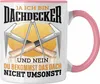 Trendation - Dachdecker Tasse Geschenk Spruch Männer Ja Ich Produktbild-Vorschau 1