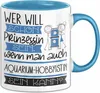 Aquarium-Hobbyistin Tasse Geschenk Spruch Wer Will Schon Produktbild-Vorschau 1