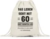 Das Leben geht mit 60 erst richtig los Turnbeutel lustig Produktbild-Vorschau 1