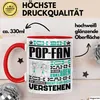 Pop-Fan Geschenk Tasse Lustige Geschenkdiee für einen Produktbild-Vorschau 3