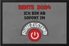Rente 2024 Ich Bin Ab Sofort Im Ruhezustand Fußmatte Produktbild-Vorschau 1