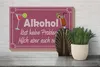 Holzschild Spruch 30x20cm Alkohol öst keine Probleme Produktbild-Vorschau 4