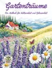 Gartenträume - Ein Malbuch für Achtsamkeit und Gelassenheit Produktbild-Vorschau 1