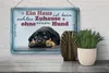 Blechschild Spruch 30x20cm kein echtes Zuhause ohne Hund Produktbild-Vorschau 5