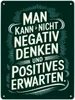 Man kann nicht negativ denken und Positives erwarten Produktbild-Vorschau 1