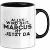 Marcus Tasse Alles Wird Gut, Marcus Ist Jetzt Da Geschenk Produktbild-Vorschau 1