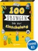 100 Übungen bis zur Einschulung Voir les images du produit 2