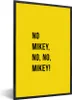 MuchoWow® Gerahmtes Poster Zitate - Nein Mikey, nein, nein, Produktbild-Vorschau 1