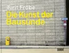 Die Kunst der Bausünde Anteprima dell’immagine prodotto 1