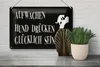 Blechschild Spruch 20x30 cm Aufwachen Hund drücken Schild Produktbild-Vorschau 5