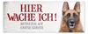 Betreten auf eigene Gefahr - Hier wache ich! Metallschild Produktbild-Vorschau 1