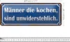 Blechschild Spruch 27x10cm Männer kochen unwiderstehlich Produktbild-Vorschau 2