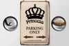 Blechschild Spruch 20x30cm Princess parking only Krone Produktbild-Vorschau 3