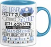 Polizist Tasse Geschenk Polizei Sei Lieber Nett Zu Mir Ich Produktbild-Vorschau 1