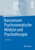 Basiswissen Psychosomatische Medizin und Psychotherapie Produktbild-Vorschau 1