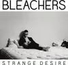 Bleachers-Strange Desire Produktbild-Vorschau 1