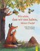 Wie schön, dass wir uns haben, kleiner Fuchs! Produktbild-Vorschau 1
