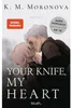 Your Knife, My Heart Náhľad obrázku produktu 2