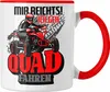 Trendation - Mir Reichts Ich Geh Quad Fahren Tasse Geschenk Produktbild-Vorschau 1