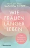 Wie Frauen länger leben Voir les images du produit 1