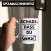 Trendation - Schade Dass Du Gehst Jobwechsel Tasse Geschenk Produktbild-Vorschau 4