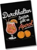 Durchhalten später gibt es Aperol Souvenir Magnet Produktbild-Vorschau 1