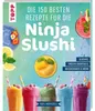Die 150 besten Rezepte für die Ninja Slushi Anteprima dell’immagine prodotto 2