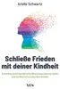 Schließe Frieden mit deiner Kindheit Produktbild-Vorschau 3