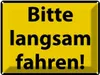 vianmo Blechschild 30x40 cm Bitte langsam fahren Warnschild Produktbild-Vorschau 1