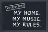 Sprüche Fußmatte  Attention! My home. My music. My rules. Produktbild-Vorschau 9