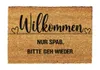 14  Fußmatte mit Spruch „Willkommen – Nur Spaß, bitte geh Produktbild-Vorschau 4