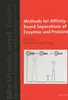 Methods for Affinity-Based Separations of Enzymes and Produktbild-Vorschau 3