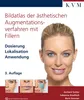 Bildatlas der ästhetischen Augmentationsverfahren mit Produktbild-Vorschau 2