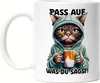 Pass auf was du sagst Tasse Langschläfer Morgenmuffel Produktbild-Vorschau 1