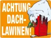 Warnschild für den Winter in orange Achtung Dachlawinen! Produktbild-Vorschau 1