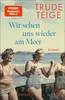 Wir sehen uns wieder am Meer: Roman | Die große Produktbild-Vorschau 2