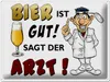 Blechschild  Bier ist gut sagt der Arzt, 40 x 30 cm, Produktbild-Vorschau 1