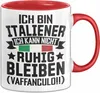 Italiener Tasse Geschenk Ich Bin Itaiener Ich Kann Nicht Produktbild-Vorschau 1