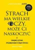 Strach ma wielkie oczy, moze Ci naskoczyc. O trudnej sztuce Náhľad obrázku produktu 2