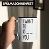 Trendation - I Want To Ki You Tasse Geschenk Lustiger Produktbild-Vorschau 4