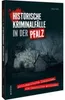 Historische Kriminalfälle in der Pfalz Anteprima dell’immagine prodotto 1