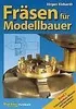 Fräsen für Modellbauer 2 Anteprima dell’immagine prodotto 3