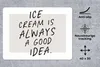 MuchoWow® Mauspad Mousepad Zitate - Eiscreme ist immer eine Produktbild-Vorschau 3