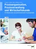 Praxisorganisation, Praxisverwaltung und Wirtschaftskunde Anteprima dell’immagine prodotto 2