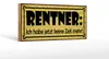 Holzschild Spruch 27x10cm Rentner jetzt habe keine Zeit Produktbild-Vorschau 1