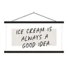 MuchoWow® Textilposter Sprichwörter - Eiscreme ist immer Produktbild-Vorschau 1