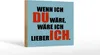 Holzschild Spruch 18x12cm wenn ich du wäre lieber ich Produktbild-Vorschau 2