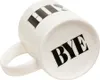 Kaffeetasse Hi Bye weiß mit großem Henkel und originellem Produktbild-Vorschau 4