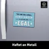 LANOLU Kühlschrankmagnete lustig- Ist mir egal - lustige Produktbild-Vorschau 8