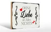 Holzschild Spruch 30x20cm ohne Liebe ist Alles nichts Herz Produktbild-Vorschau 1